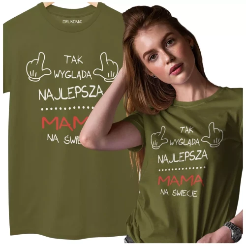 Koszulka dla Mamy na Dzień Mamy prezent na urodziny  Mama - Tak wygląda najlepsza Mama na Świecie  kolor khaki
