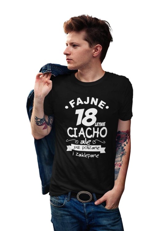 Koszulka na 18 lat urodziny prezent na 8nastkę Fajne 18letnie ciacho, ale już polizane i zaklepane  (4).jpg