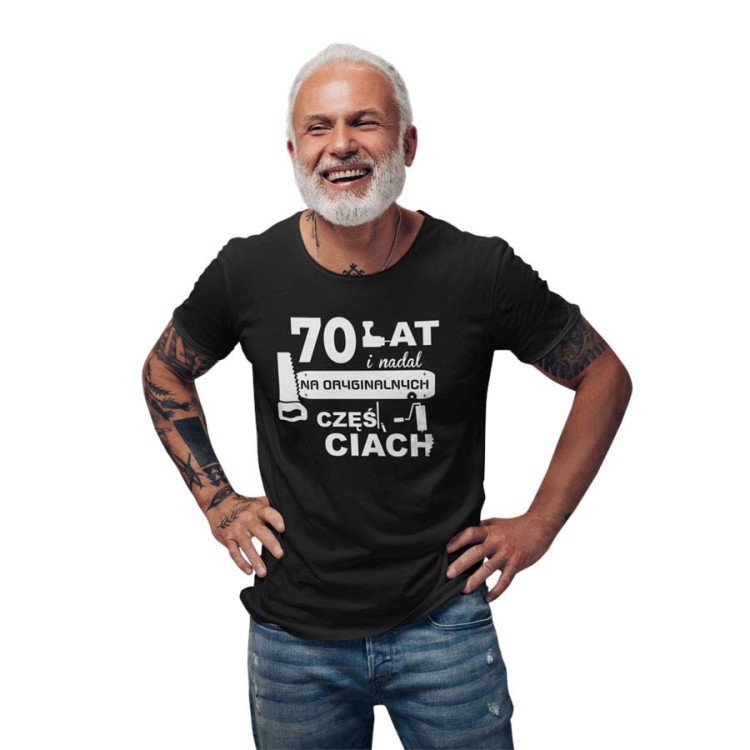 Koszulka na prezent 70 lat urodziny na siedemdziesiątkę 70 lat i nadal na oryginalnych częściach sito (6).jpg