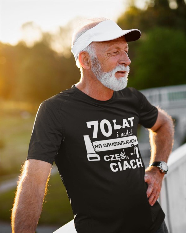 Koszulka na prezent 70 lat urodziny na siedemdziesiątkę 70 lat i nadal na oryginalnych częściach sito (2).jpg