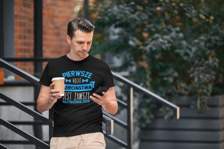 Koszulka na urodziny prezent 40 lat na czterdziestkę Pierwsze 40 lat dzieciństwa jest zawsze najtrudniejsze (4).jpg