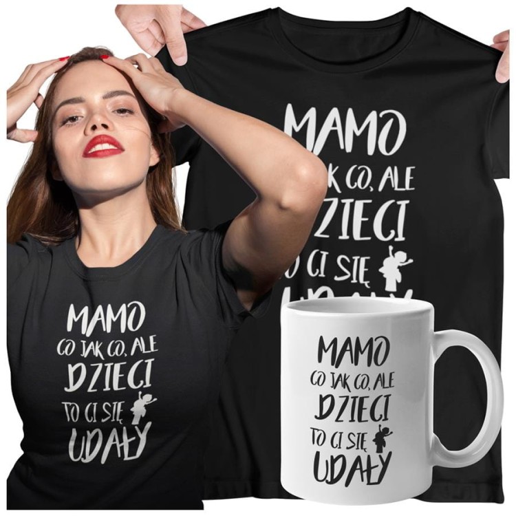 Koszulka dla Mamy na Dzień Mamy z kubkiem prezent z napisem MAMO co jak co, ale dzieci to Ci się udały kolor czarny (1).jpg