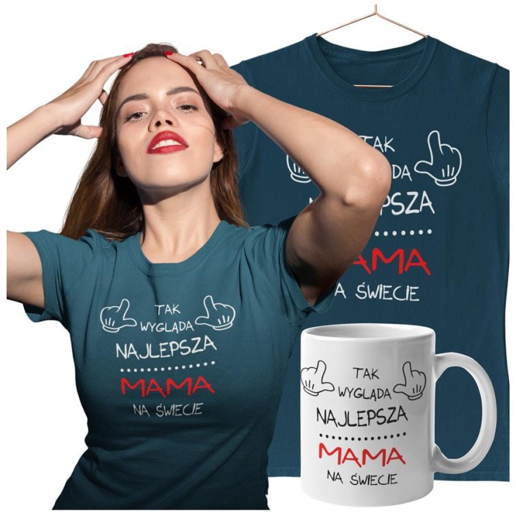 Koszulka dla Mamy na Dzień Mamy zestaw z kubkiem z nadrukiem Tak wygląda najlepsza mama na świecie kolor petrol blue (3).jpg