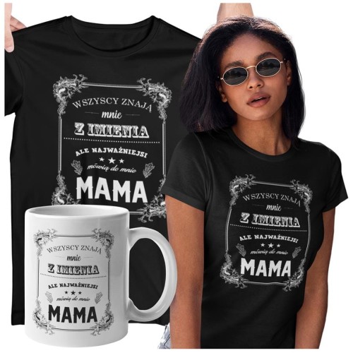 Koszulka dla Mamy na Dzień Mamy zestaw z kubkiem z nadrukiem Wszyscy znają mnie z imienia, ale najważniejsi mówią do mnie mama kolor różowy  (2).jpg