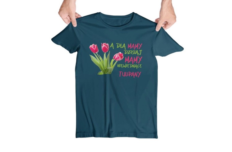 Koszulka dla Mamy na Dzień Mamy zestaw z kubkiem z nadrukiem A dla mamy dzisiaj mamy niewiędnące tulipany kolor petrol blue (6).jpg