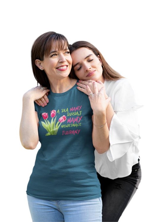 Koszulka dla Mamy na Dzień Mamy zestaw z kubkiem z nadrukiem A dla mamy dzisiaj mamy niewiędnące tulipany kolor petrol blue (7).jpg