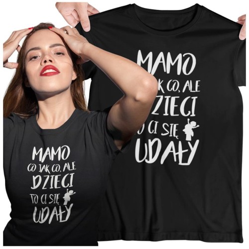 Koszulka dla Mamy na Dzień Mamy z kubkiem prezent z napisem MAMO co jak co, ale dzieci to Ci się udały kolor czarny2.jpg