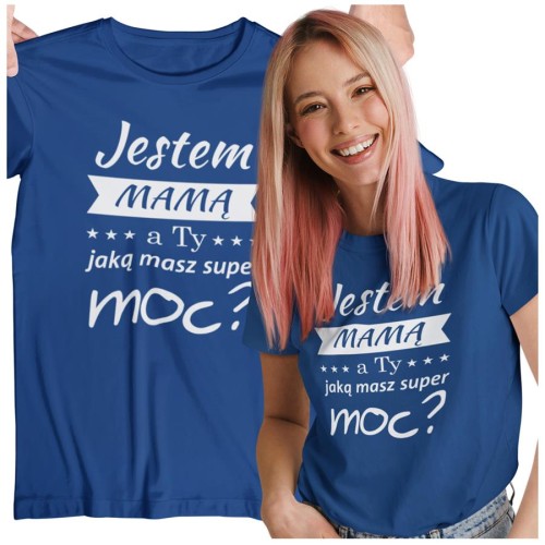 Koszulka dla Mamy na Dzień Mamy z nadrukiem Jestem mamą, a ty jaką masz super moc kolor granatowy.jpg