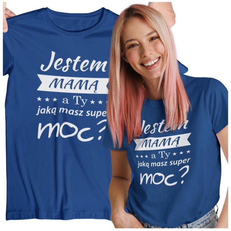 Koszulka dla Mamy na Dzień Mamy z nadrukiem Jestem mamą, a ty jaką masz super moc kolor granatowy.jpg
