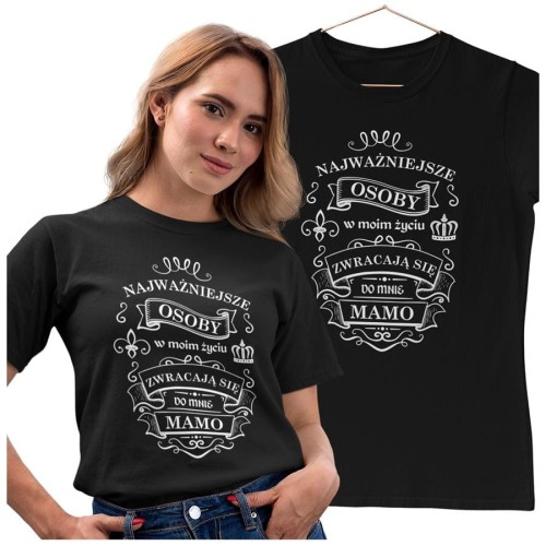 Koszulka dla Mamy na Dzień Mamy z nadrukiem Najważniejsze osoby w moim życiu zwracają się do mnie MAMO kolor czarny45.jpg