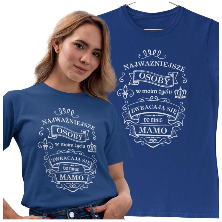 Koszulka dla Mamy na Dzień Mamy z nadrukiem Najważniejsze osoby w moim życiu zwracają się do mnie MAMO kolor granatowy2.jpg