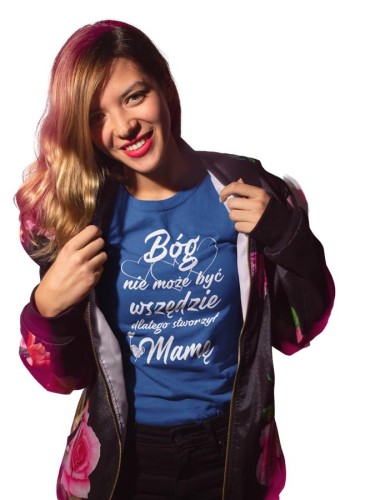 Koszulka dla Mamy na Dzień Mamy zestaw z kubkiem Bóg nie może być wszędzie dlatego stworzył Mamę 3.jpg