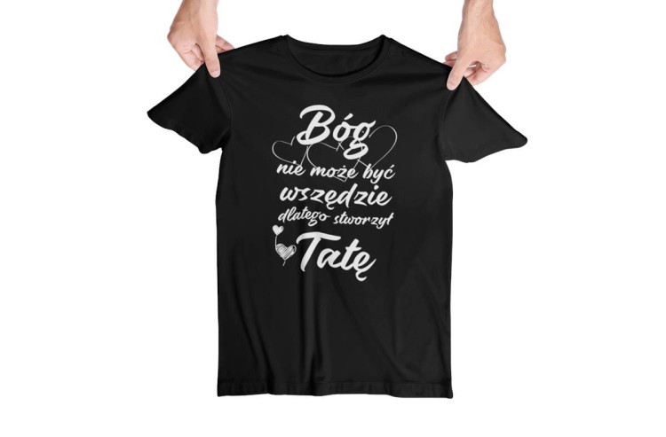 Koszulka dla Mamy i Taty na Dzień Matki i Ojca z napisem Bóg nie może być wszędzie dlatego stworzył Mamę oraz Bóg nie może być wszędzie dlatego stworzył Tatę w kolorze czarnym  (2).jpg