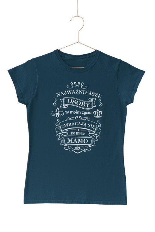 Koszulka dla Mamy i Taty na Dzień Matki i Ojca z napisem Najważniejsze osoby w moim życiu zwracają się do mnie MAMO i Najważniejsze osoby w moim życiu zwracają się do mnie .jpg
