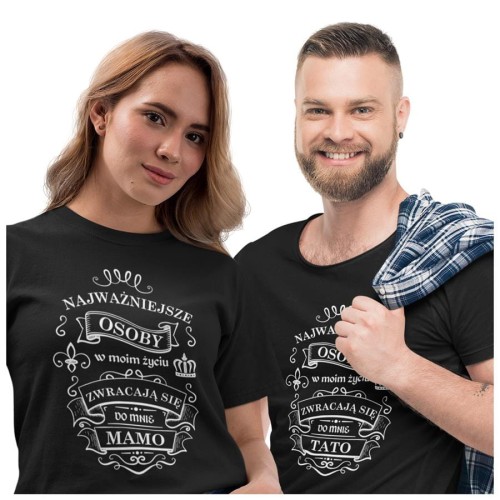 Koszulka dla Mamy i Taty na Dzień Matki i Ojca z napisem Najważniejsze osoby w moim życiu zwracają się do mnie MAMO i Najważniejsze osoby w moim życiu zwracają się do mnie TA.jpg