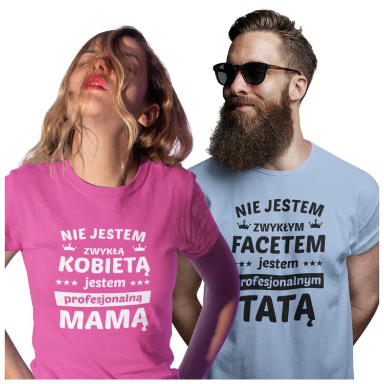 Koszulka dla Mamy i Taty na Dzień Matki i Ojca z napisem Nie jestem zwykłą kobietą jestem profesjonalną mamą i Nie jestem zwykłym facetem jestem profesjonalnym tatą w kolorze różowym i.jpg
