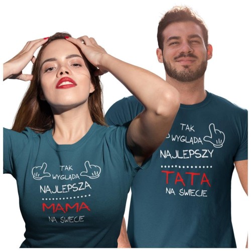 Koszulka dla Mamy i Taty na Dzień Matki i Ojca z napisem Tak wygląda najlepsza mama na świecie i Tak wygląda najlepszy tata na świecie w kolorze petrol blue (Copy).jpg