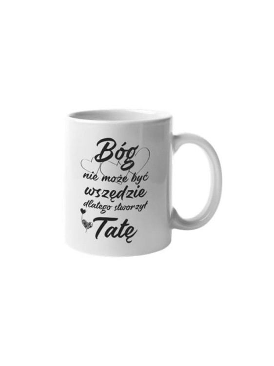 Koszulki dla Rodziców na Dzień Mamy i Taty zestaw z kubkami z napisem Bóg nie może być wszędzie dlatego stworzył Mamę i Bóg nie może być wszędzie dlatego stworzył Tatę.jpg
