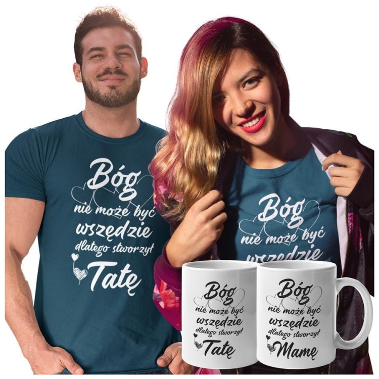 Koszulki dla Rodziców na Dzień Mamy i Taty zestaw z kubkami z napisem Bóg nie może być wszędzie dlatego stworzył Mamę i Bóg nie może być wszędzie dlatego stworzył Tatę w kolorze petrol blue.jpg