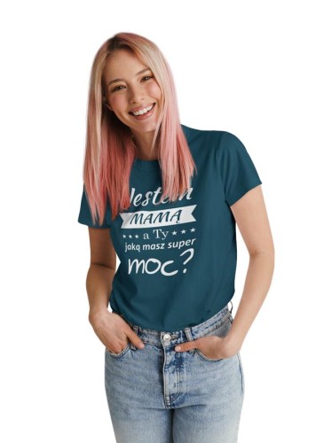Koszulka dla Mamy i Taty na Dzień Matki i Ojca z napisem Jestem MAMĄ, a ty jaką masz super moc i Jestem TATĄ, a ty jaką masz super moc w kolorze petrol blue (1).jpg