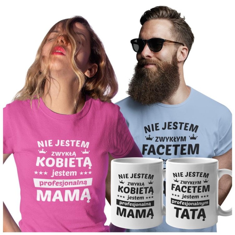 Koszulki dla Rodziców na Dzień Mamy i Taty zestaw z kubkami z napisem Nie jestem zwykłą kobietą, jestem PROFESJONALNĄ mamą i Nie jestem zwykłym facetem jestem PROFESJONALNYM tatą w kolo.jpg