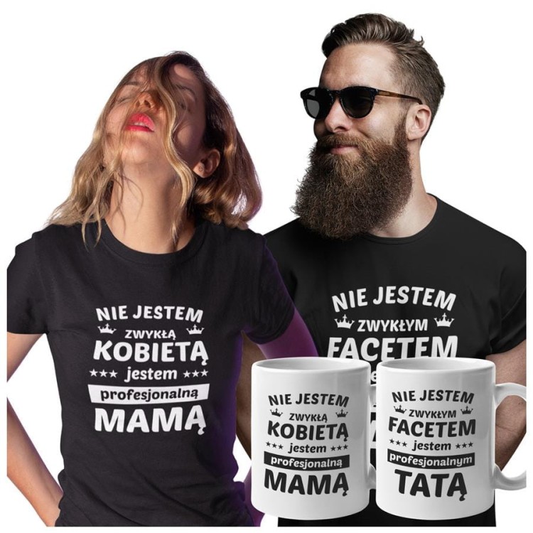 Koszulki dla Rodziców na Dzień Mamy i Taty zestaw z kubkami z napisem Nie jestem zwykłą kobietą, jestem PROFESJONALNĄ mamą i Nie jestem zwykłym facetem jestem PROFESJONALNYM tatą w ko.jpg