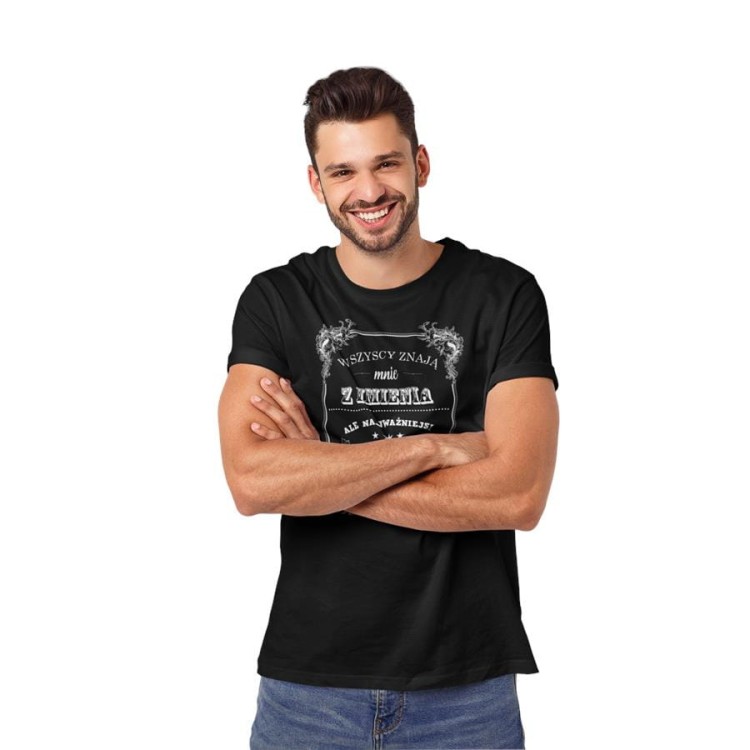 Koszulka dla Mamy i Taty na Dzień Matki i Ojca z napisem Wszyscy znają mnie z imienia ale najważniejsi mówią do mnie mama i Wszyscy znają mnie z imienia ale najważniejsi mówią do mnie  (5).jpg