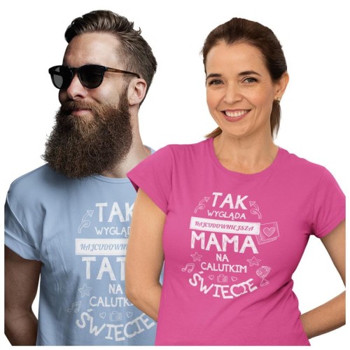 Koszulka dla Mamy i Taty na Dzień Matki i Ojca z napisem Tak wygląda najcudowniejsza mama na calutkim świecie i Tak wygląda najcudowniejszy tata na calutkim świecie w kolorze różowym.jpg