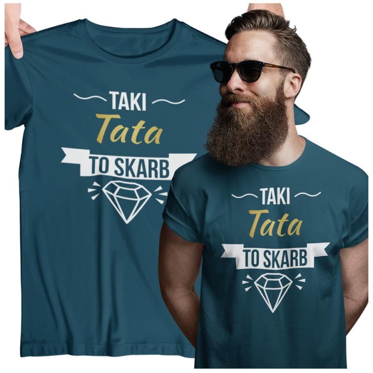 Koszulka dla TATY modny prezent na Dzień Ojca Stylowa koszulka  Taki tata to skarb kolor petrol blue (1).jpg