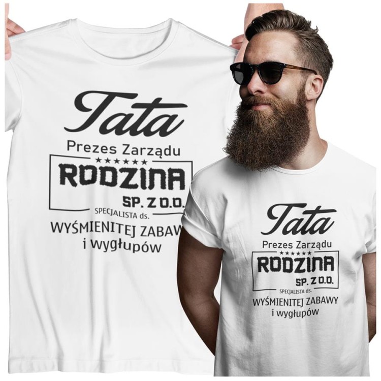 Koszulka dla TATY modny prezent na Dzień Ojca Stylowa koszulka  Tata Prezes Zarządu Rodzina SP. ZO.O. specjalista ds. wyśmienitej zabawy i wygłupów kolor biały (1).jpg