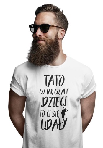 Koszulka dla TATY modny prezent na Dzień Ojca Stylowa koszulka  TATO CO JAK CO, ALE DZIECI CI SIĘ UDAŁY  kolor biały (3).jpg