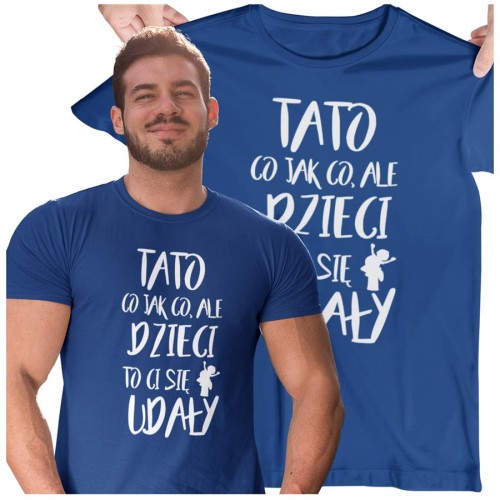 Koszulka dla TATY modny prezent na Dzień Ojca Stylowa koszulka  TATO CO JAK CO, ALE DZIECI CI SIĘ UDAŁY  kolor granatowy (1).jpg