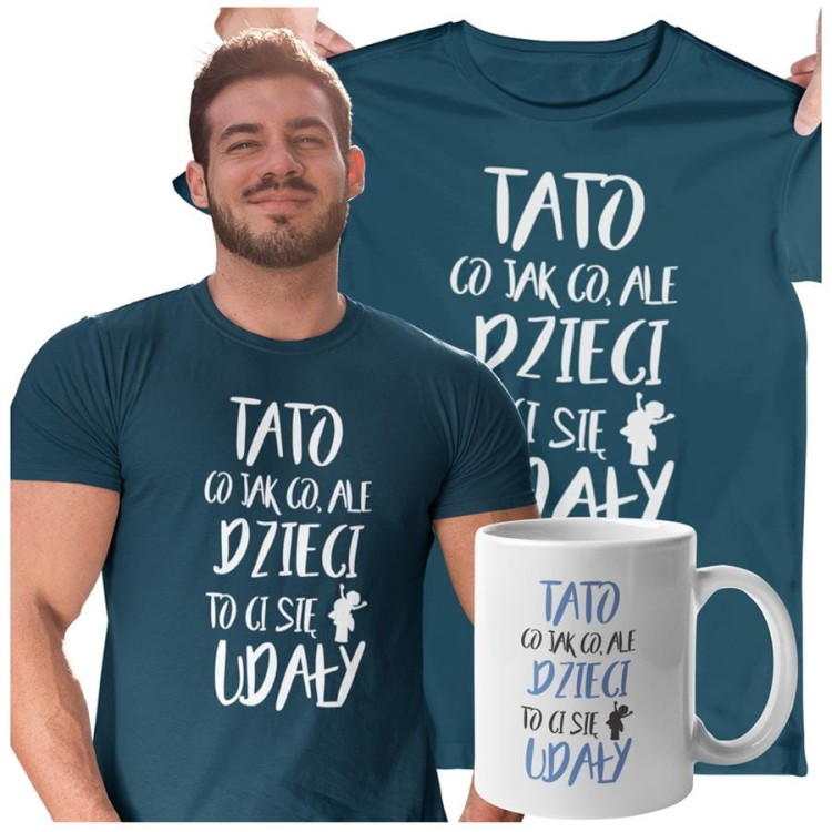 Koszulka dla taty wraz z kubkiem TATO CO JAK CO, ALE DZIECI CI SIĘ UDAŁY kolor petrol blue  (1).jpg