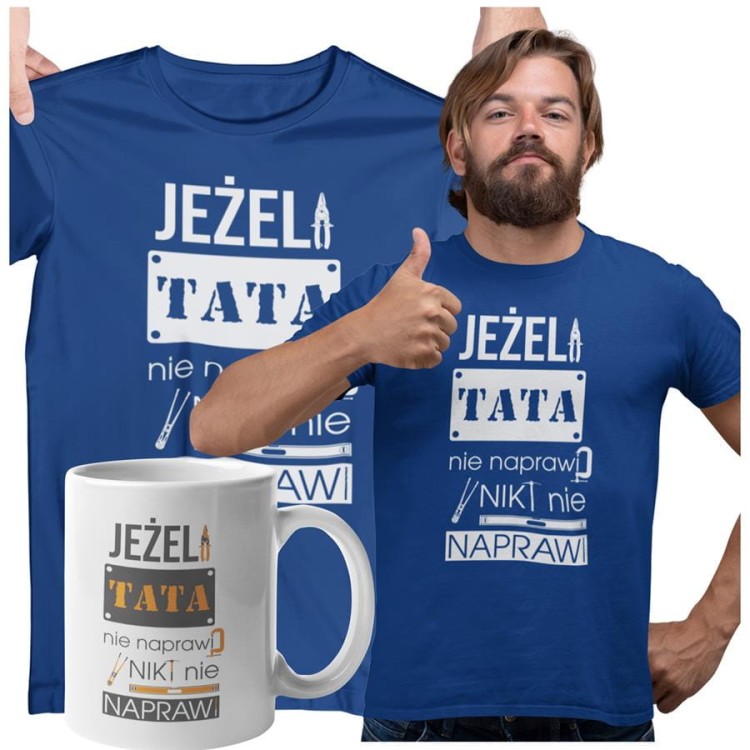 Koszulka dla taty wraz z kubkiem Jeżeli tata nie naprawi to nikt nie naprawi kolor granatowy.jpg