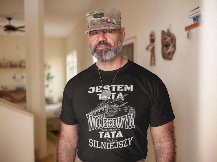 Koszulka dla TATY WĘDKARZA JESTEM TATĄ  WOJSKOWYM TAKI JAK KAŻDY TATA TYLKO SILNIEJSZY 4.jpg