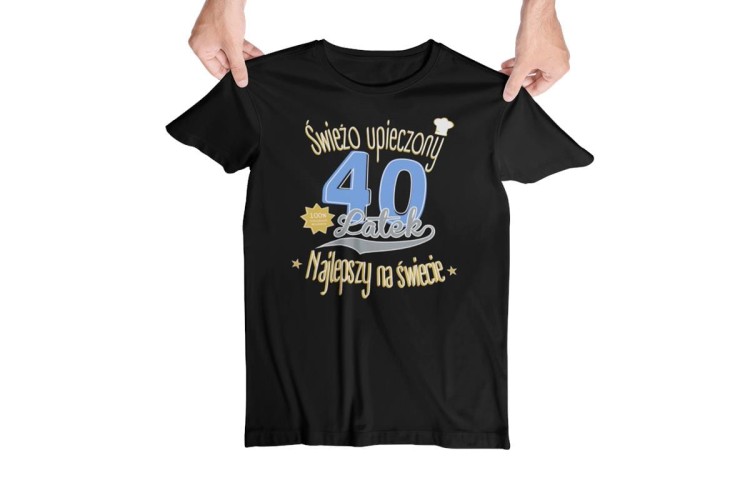 Koszulka na 40 urodziny na CZTERDZIESTKĘ Świeżo upieczony 40 latek Najlepszy na świecie kolor czarny (4).jpg
