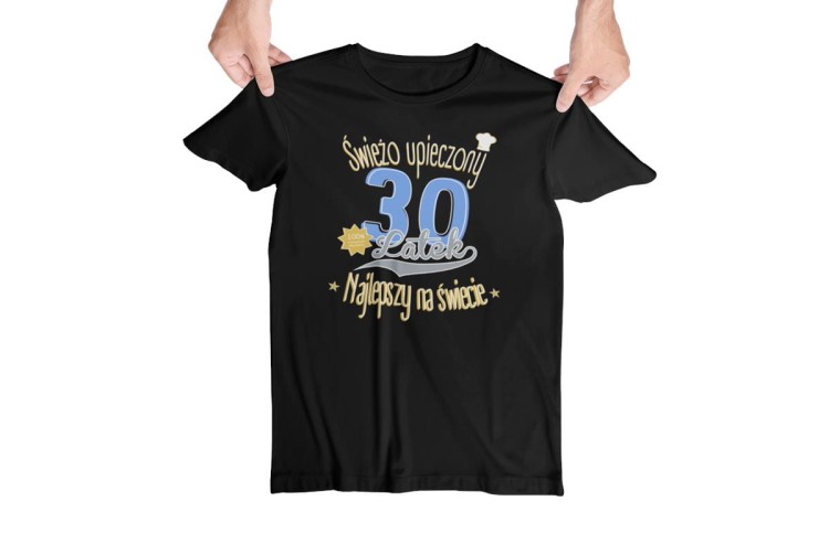 Koszulka na 30 urodziny na TRZYDZIESTKĘ Świeżo upieczony 30 latek Najlepszy na świecie kolor czarny (3).jpg