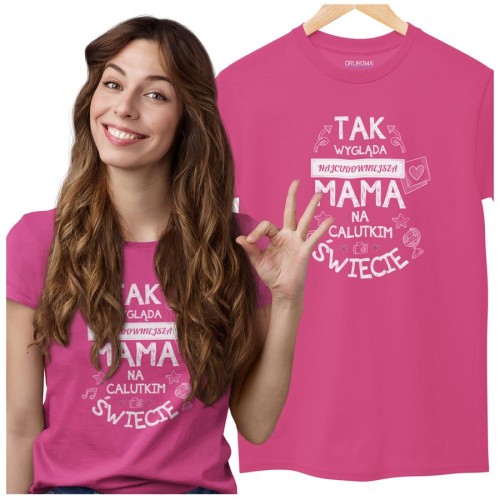 Koszulka dla Mamy na Dzień Mamy z nadrukiem Tak wygląda najcudowniejsza mama na calutkim świecie kolor różowy.jpg