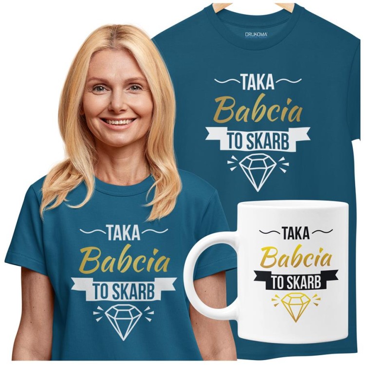 Koszulka dla Babci zestaw z kubkiem i koszulką na prezent z napisem Taka babcia to skarb z koszulką w kolorze petrol blue.jpg