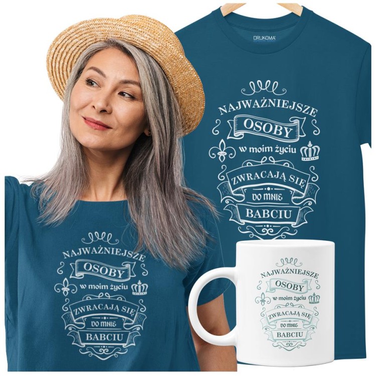 Koszulka dla Babci zestaw z kubkiem i koszulką na prezent z napisem Najważniejsze osoby w moim życiu zwracają się do mnie BABCIU.jpg