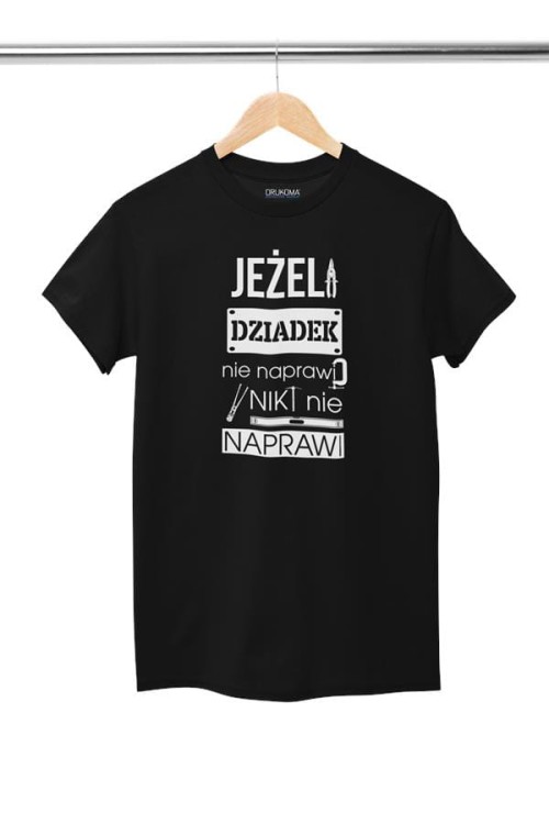 Koszulka dla Dziadka zestaw z kubkiem i koszulką na prezent z napisem Jeżeli dziadek nie naprawi to nikt nie naprawi w kolorze czarnym (2).jpg
