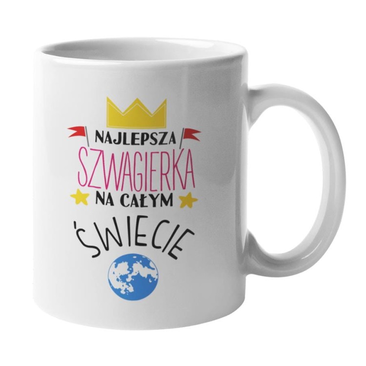 Kubek dla Szwagierki prezent na Urodziny kubek z napisem Najlepsza Szwagierki całym świecie (1).jpg