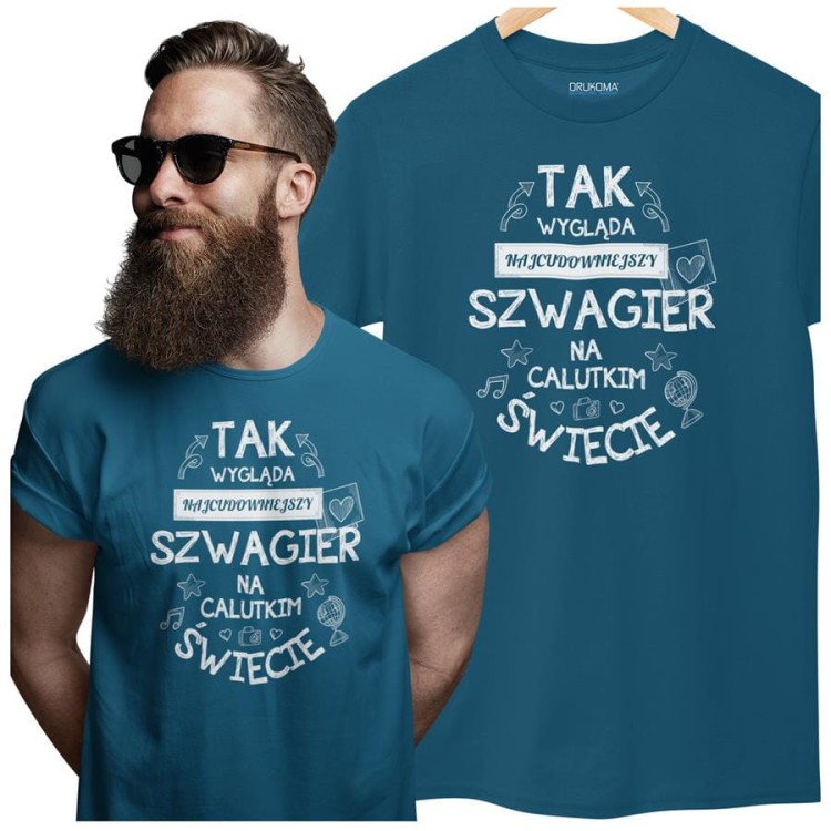 Koszulka dla Szwagra modny prezent na Urodziny stylowa koszulka z napisem Tak wy (3).jpg