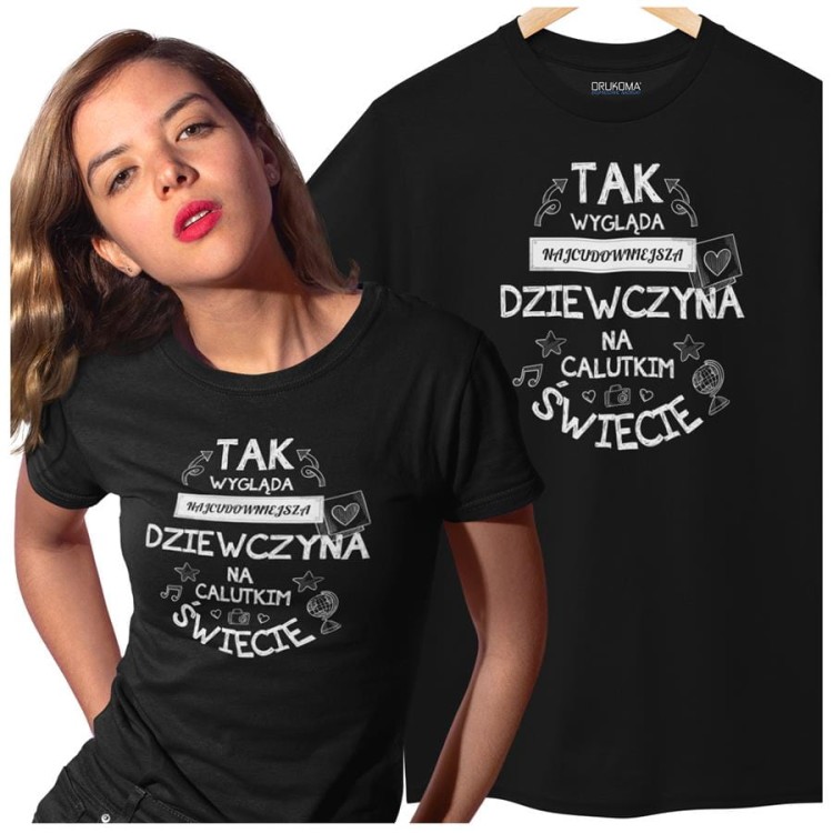 Koszulka dla Dziewczyny na Urodziny lub Walentynki z nadrukiem Tak wygląda najcudown.jpg