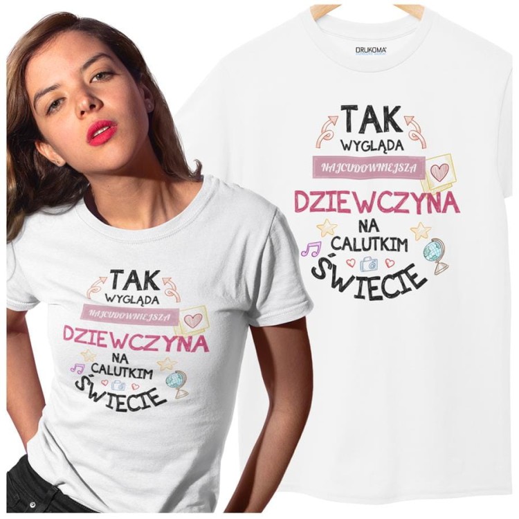 Koszulka dla Dziewczyny na Urodziny lub Walentynki z nadrukiem Tak wygląda najcudown.jpg