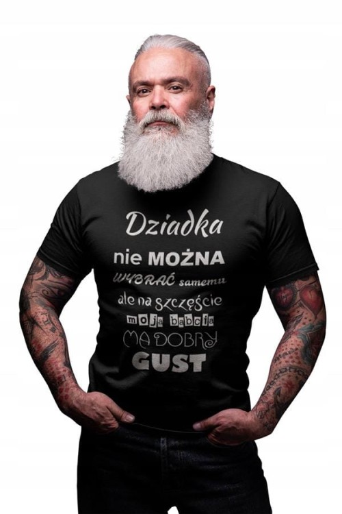Koszulka dla DZIADKA z napisem Dziadka nie można wybrać samemu ale na szczęście moja babcia ma dobry gust koszulka czarna (1).jpg