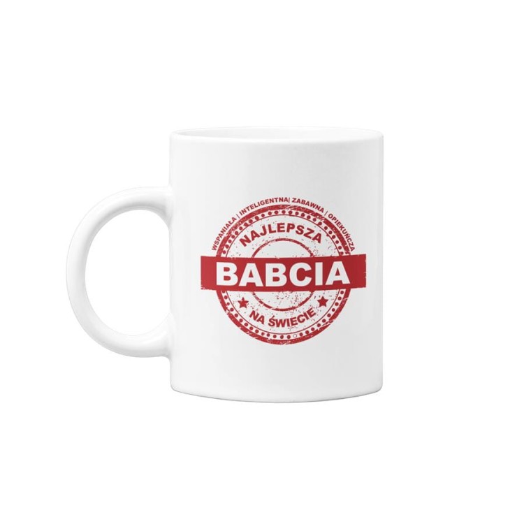 Kubek dla Babci na prezent z napisem Wspaniała  inteligentna  zabawna  opiekuńcza Najlepsza Babcia na świecie (2).jpg