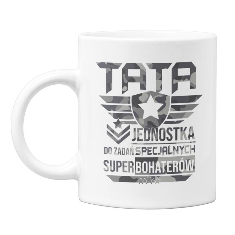 Kubek dla Taty prezent na Dzień Ojca kubek z napisem Tata jednostka do zadań specjalnych super bohaterów (1).jpg