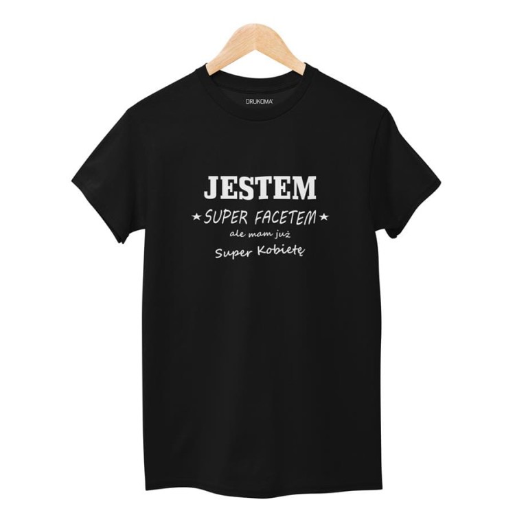 KOSZULKA NA WALENTYNKI PREZENT DLA CHŁOPAKA JESTEM SUPER FACETEM ALE MAM JUŻ SUPER KOBIETĘ (6).jpg