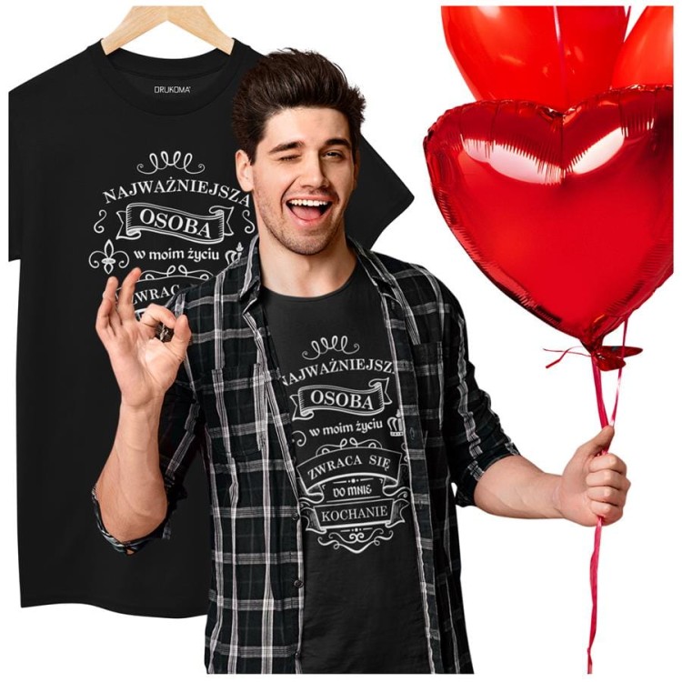 KOSZULKA NA WALENTYNKI PREZENT DLA CHŁOPAKA NAJWAŻNIEJSZA OSOBAW MOIM ŻYCIU ZWRACA SIĘ DO MNIE KOCHANIE (5).jpg